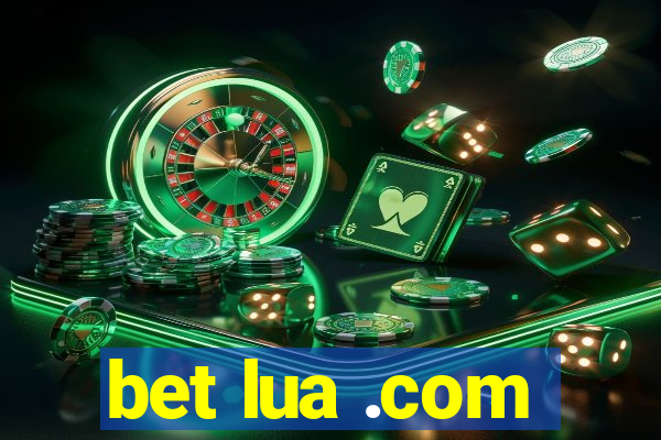 bet lua .com